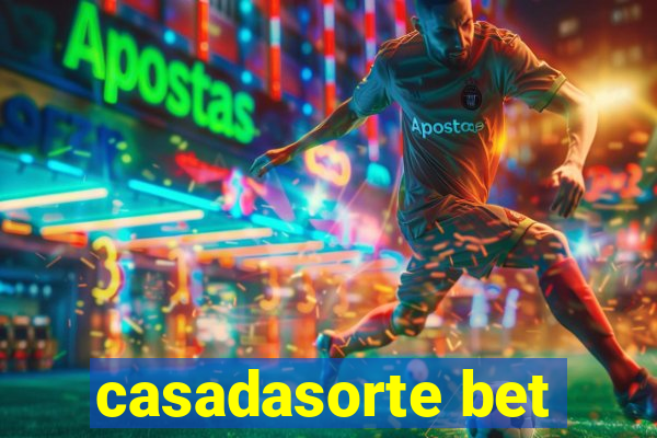 casadasorte bet